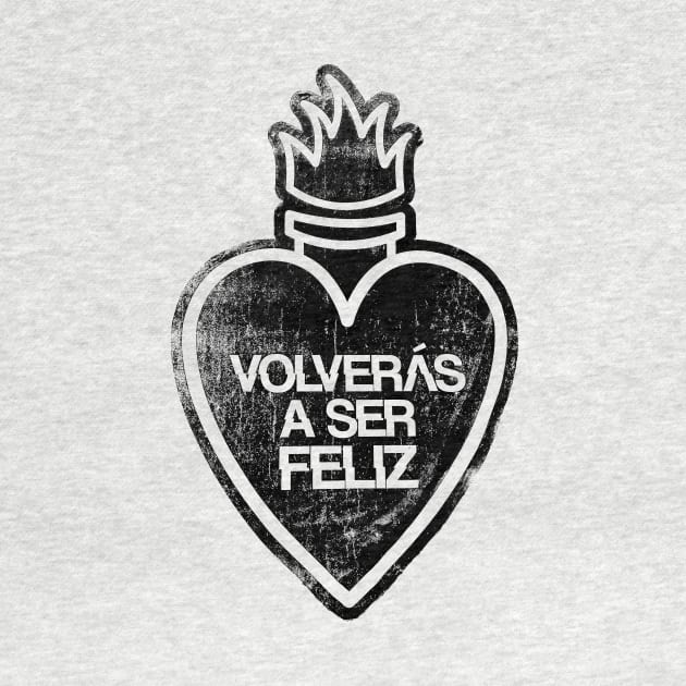 Volverás a Ser Feliz by Hashtagified